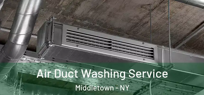 Air Duct Washing Service Middletown - NY